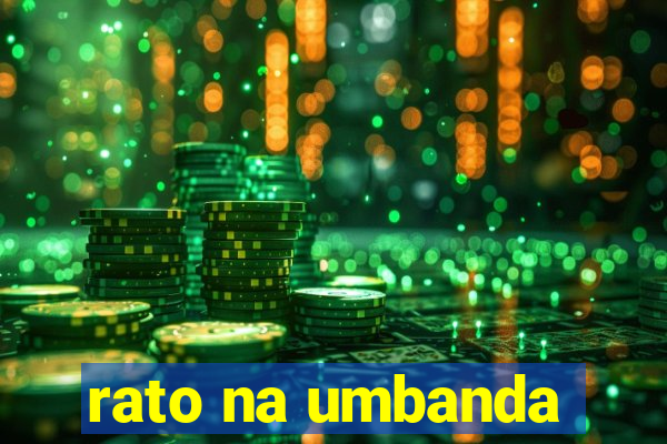 rato na umbanda